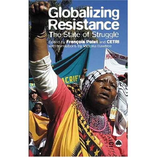 Globalizing Resistance: The State Of Struggle