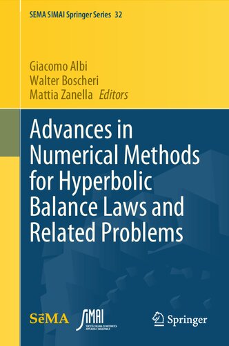 Advances in Numerical Methods for Hyperbolic Balance Laws and Related Problems