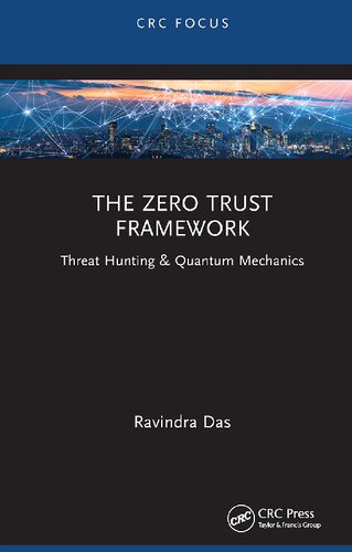 The Zero Trust. Framework Threat Hunting & Quantum Mechanics