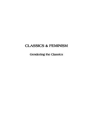 Classics & Feminism: Gendering the Classics