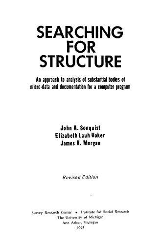 Searching for Structure: An Approach to Analysis of Substantial Bodies of Micro-Data and Documentation for a Computer Program