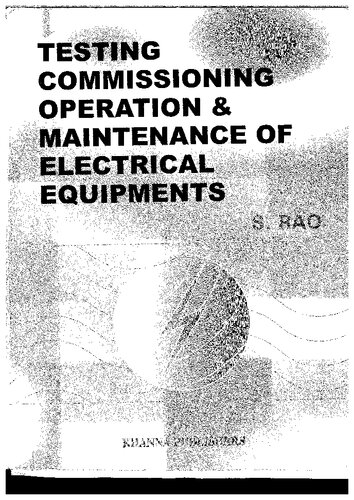 Testing, Commissioning, Operation and Maintenance of Electrical Equipments