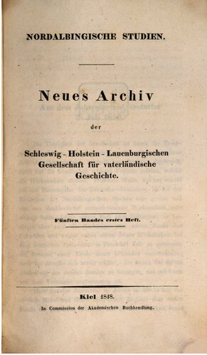 Nordalbingische Studien. Neues Archiv der Schleswig-Holstein-Lauenburgischen Gesellschaft für vaterländische Geschichte