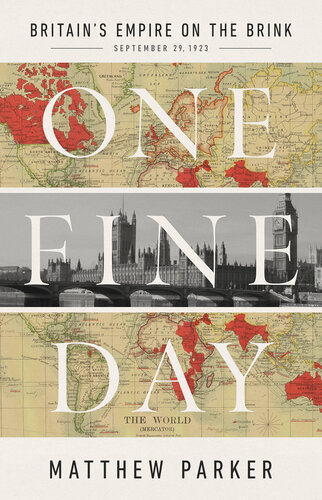 One Fine Day - Britain's Empire on the Brink