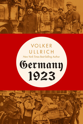 Germany 1923 - Hyperinflation, Hitler's Putsch and Democracy in Crisis
