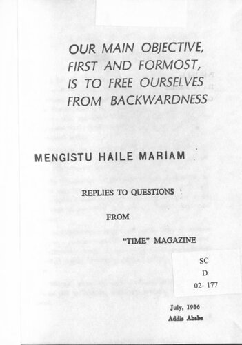 Our Main Objective, First and Foremost, is to Free Ourselves From Backwardness: Mengistu Haile Mariam Replies to Questions from 