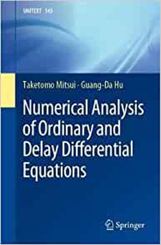 Numerical Analysis of Ordinary and Delay Differential Equations