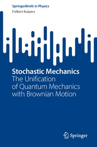 Stochastic Mechanics. The Unification of Quantum Mechanics with Brownian Motion