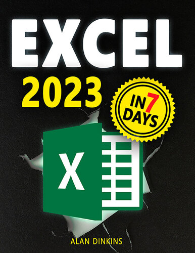Excel 2023: From Beginner to Expert in 7 Days with a comprehensive, illustrated guide covering all functions and formulas with simple, clear examples.