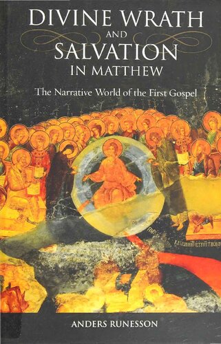 Divine Wrath and Salvation in Matthew: The Narrative World of the First Gospel
