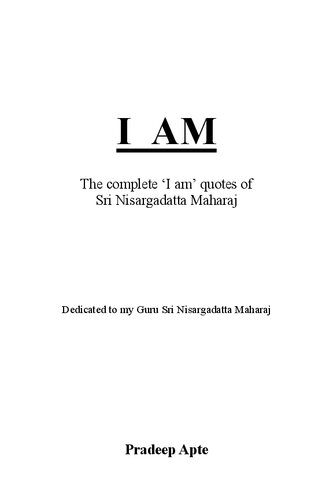 The complete ‘I am’ quotes of Sri Nisargadatta Maharaj