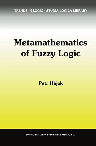 Metamathematics of Fuzzy Logic (Trends in Logic, 4)
