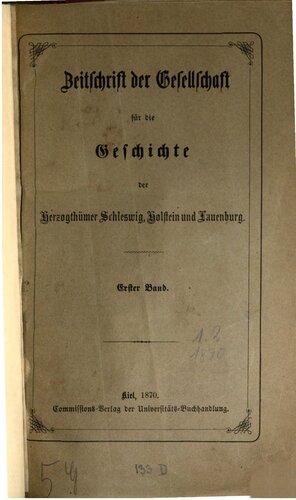 Zeitschrift der Gesellschaft für die Geschichte der Herzogthümer Schleswig, Holstein und Lauenburg