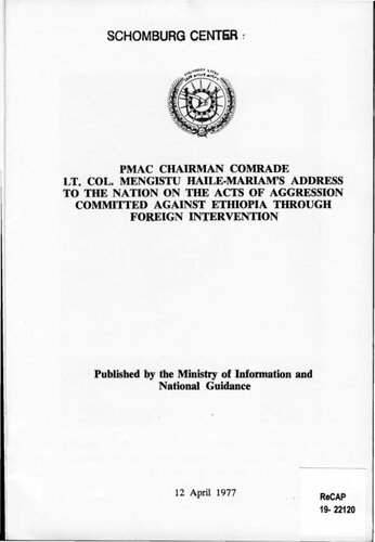 PMAC Chairman Comrade Lt. Col. Mengistu Haile-Mariam’s Address to the Nation on the Acts of Aggression Committed Against Ethiopia Through Foreign Intervention
