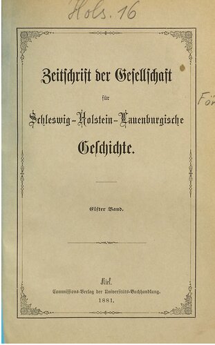 Zeitschrift der Gesellschaft für die Geschichte der Herzogthümer Schleswig, Holstein und Lauenburg