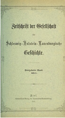 Zeitschrift der Gesellschaft für die Geschichte der Herzogthümer Schleswig, Holstein und Lauenburg