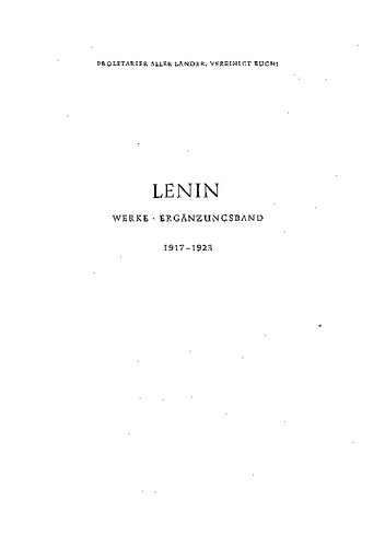 Lenin Werke Band 42: Ergänzungsband 2: Okt. 1917 - März 1923