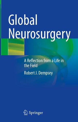 Global Neurosurgery: A Reflection from a Life in the Field