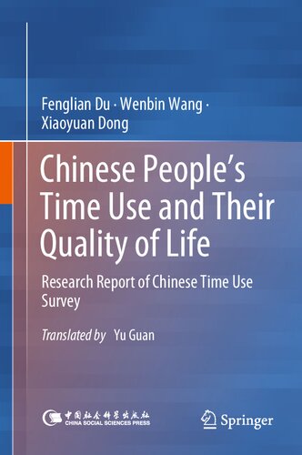 Chinese People’s Time Use and Their Quality of Life: Research Report of Chinese Time Use Survey
