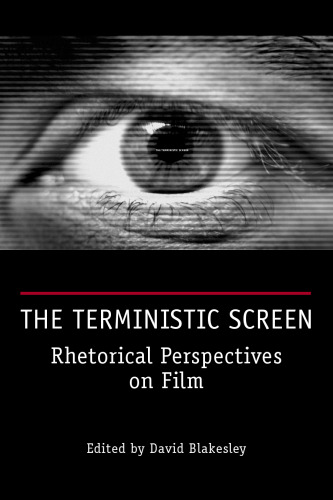 The Terministic Screen: Rhetorical Perspectives on Film