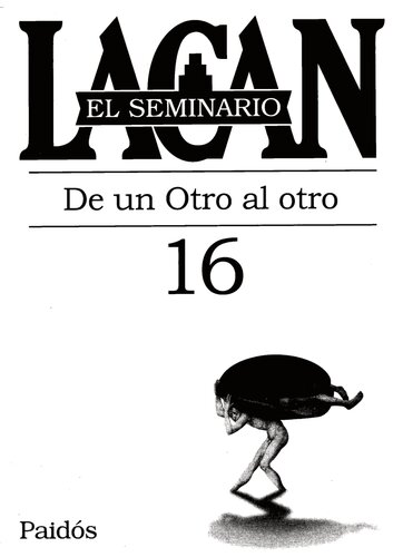 Seminario 16 - De un Otro a otro