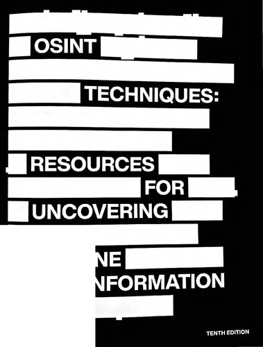 OSINT Techniques: Resources for Uncovering Online Information 10th Edition