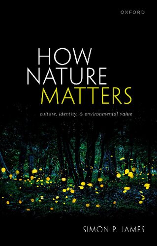 How Nature Matters: Culture, Identity, and Environmental Value