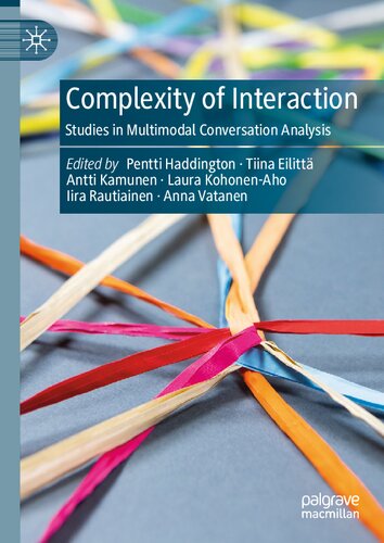 Complexity of Interaction: Studies in Multimodal Conversation Analysis