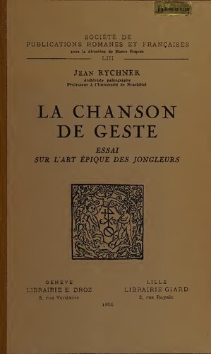 La Chanson de geste. Essai sur l'art épique des jongleurs