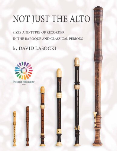 Not Just the Alto: Sizes and Types of Recorder in the Baroque and Classical Periods