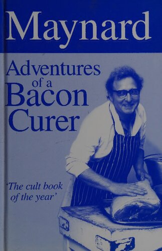Maynard: Adventures of a Bacon Curer