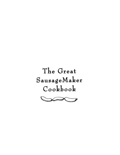 The Great Sausage Maker Cookbook