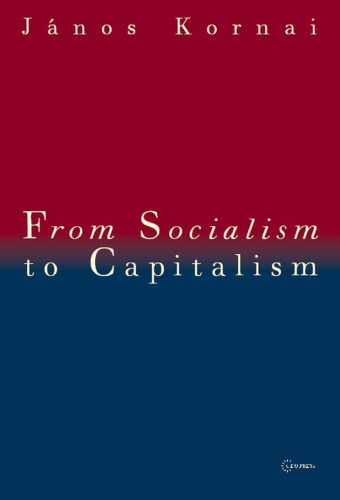 From Socialism to Capitalism: Eight Essays
