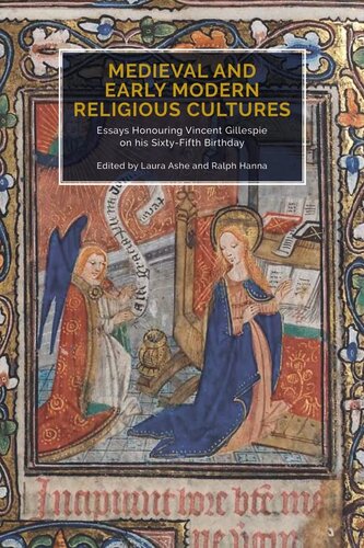 Medieval and Early Modern Religious Cultures: Essays Honouring Vincent Gillespie on his Sixty-Fifth Birthday