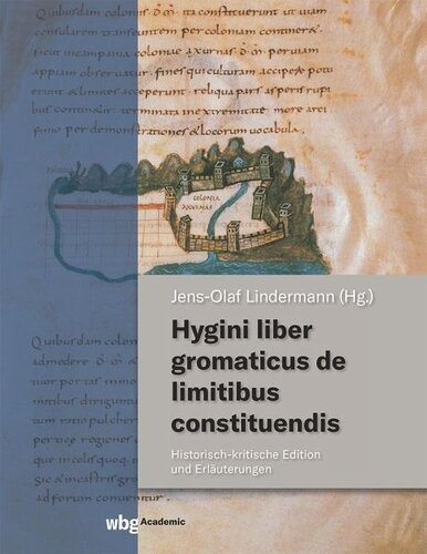 Hygini liber gromaticus de limitibus constituendis: Historisch-kritische Edition und Erläuterungen