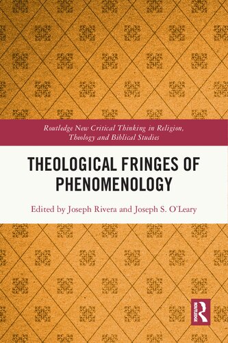 Theological Fringes of Phenomenology (Routledge New Critical Thinking in Religion, Theology and Biblical Studies)