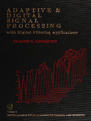 Adaptive & Digital Signal Processing, with Digital Filtering Applications