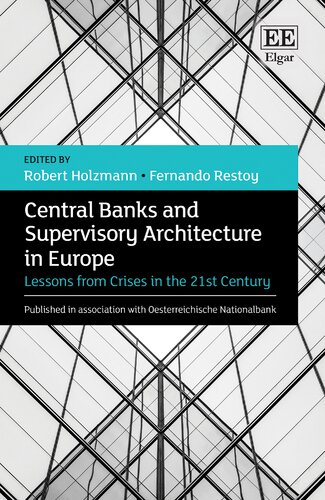 Central Banks and Supervisory Architecture in Europe: Lessons from Crises in the 21st Century