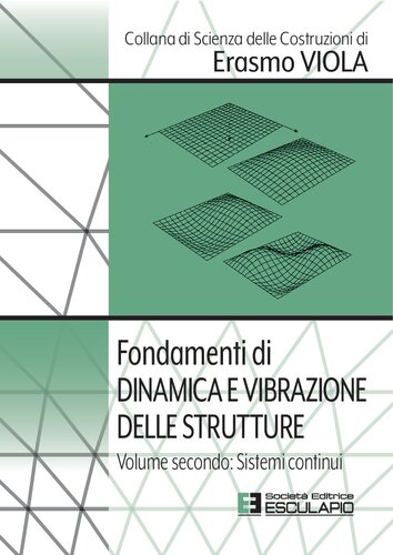 Fondamenti di Dinamica e Vibrazione delle Strutture Vol. 2 Sistemi continui