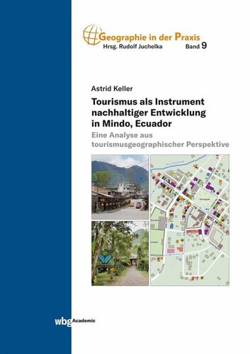 Tourismus als Instrument nachhaltiger Entwicklung in Mindo, Ecuador: Eine Analyse aus tourismusgeographischer Perspektive