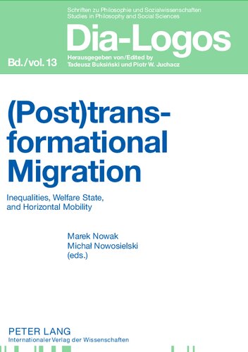(Post)Transformational Migration: Inequalities, Welfare State, and Horizontal Mobility