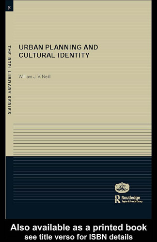 Urban Planning and Cultural Identity (The Rtpi Library Series, 6)