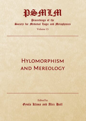 Hylomorphism and Mereology (Proceedings of the Society for Medieval Logic and Metaphysic)