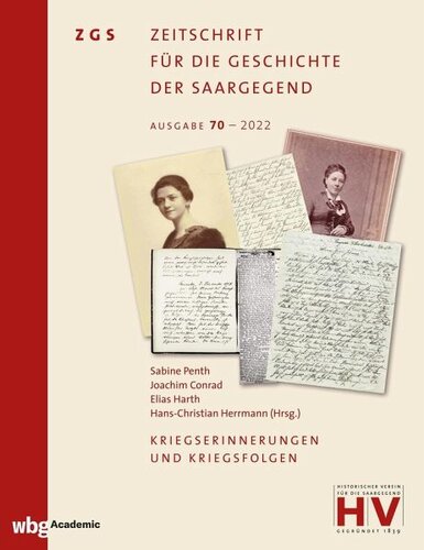 Kriegserinnerungen und Kriegsfolgen: Herausgegeben:Conrad, Joachim; Harth, Elias; Herrmann, Hans-Christian; Penth, Sabine M.; Penth, Sabine;Mitarbeit:Sittinger, Helmut