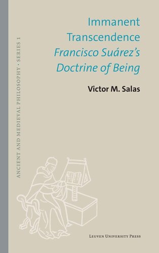 Immanent Transcendence: Francisco Suárez's Doctrine of Being