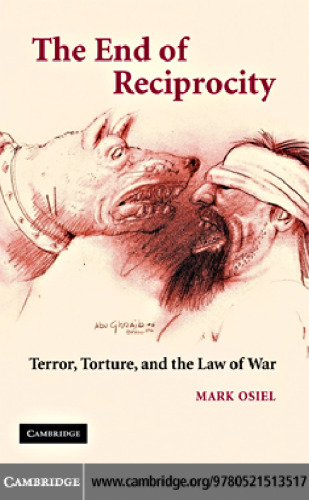 The End of Reciprocity: Terror, Torture, and the Law of War