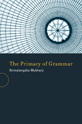 The Primacy of Grammar (Bradford Books)