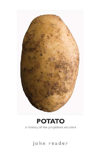 Potato: A History of the Propitious Esculent
