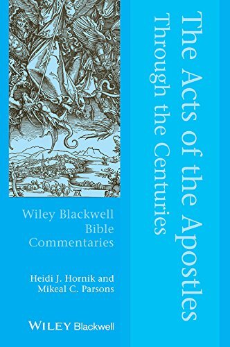 The Acts of the Apostles Through the Centuries (Wiley Blackwell Bible Commentaries)