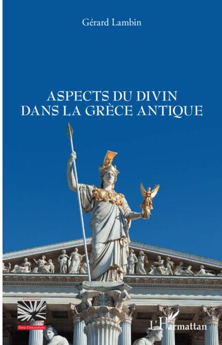 Aspects du divin dans la Grèce antique (French Edition)